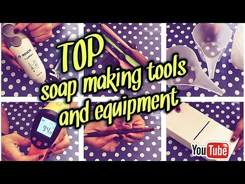 SOAP MAKING TOOLS AND EQUIPMENT | ⚙️ my TOP 10 favorite tools and how to use them