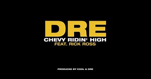 Chevy Ridin' High (feat. Rick Ross) - Single by Dre on Apple Music