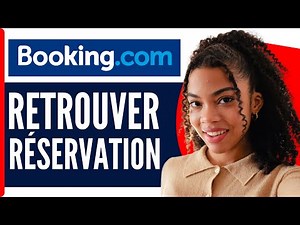 Comment Retrouver Ma Réservation Sur Booking Com ( En 2025 )