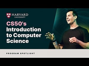 CS50: Intro to Computer Science | HarvardX on edX | About Video