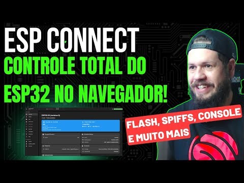 ESPConnect: Full Control of the ESP32 Directly from Your Browser!