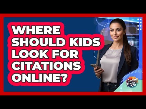 Where Should Kids Look For Citations Online?