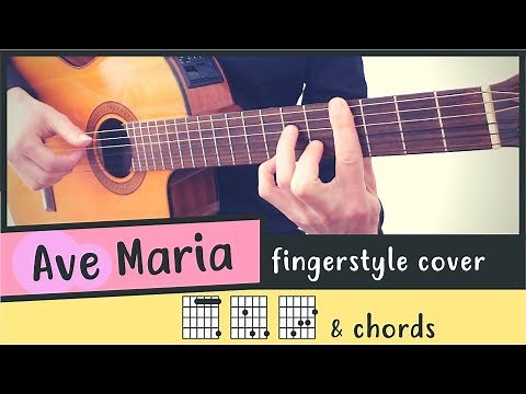 AVE MARIA - Guitar Cover // Fingerstyle // Chords