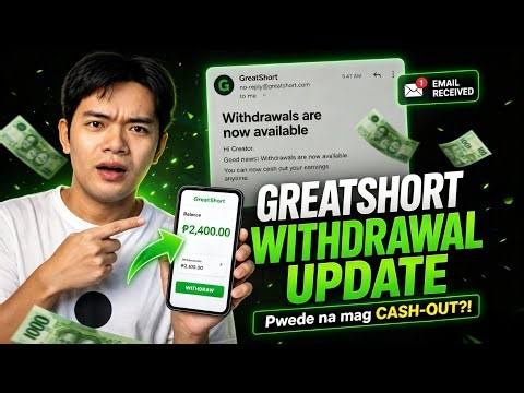 🔥 GREATSHORT WITHDRAWAL UPDATE! Pwede na Mag Cash-out?! LEGIT BA? 😱