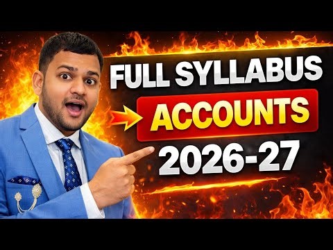 Accountancy Class 12 2026-27 Full Course | First Lecture | Complete Syllabus Explained💯🔥