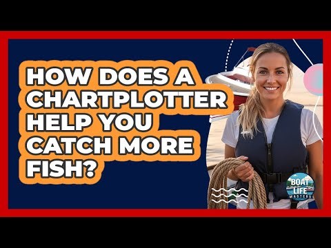 How Does A Chartplotter Help You Catch More Fish? - Boat Life Masters