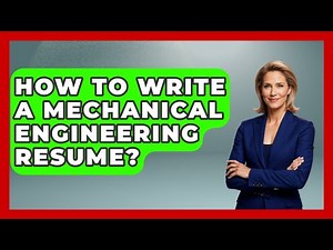 How To Write A Mechanical Engineering Resume? - Job Success Network