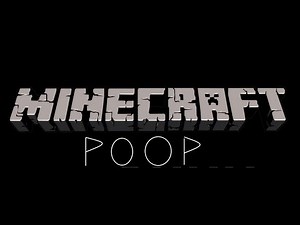 Poop (Minecraft Animation)