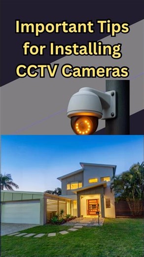 Important Tips for Installing CCTV Cameras outside your home