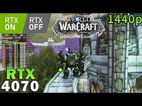 World of Warcraft Dragonflight | RTX 4070 | R7 5800X3D | Ray Tracing ON & OFF | Max Settings | 1440p