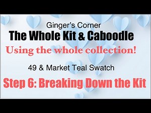 The Whole Kit & Caboodle Using the Whole Collection Kit | #49andmarket | Breaking DOWN the Kit