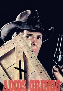 Adiós Gringo - film: dove guardare streaming online