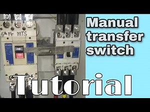 manual transfer switch TUTORIAL..