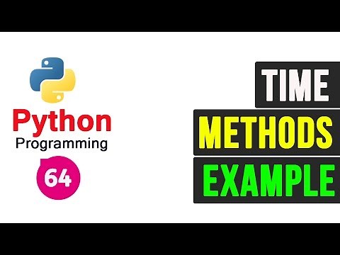 Python Programming Tutorial - Time Methods (Part-1)