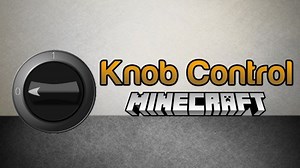 Knob Control Mod Minecraft 1.12.2/1.11.2/1.10.2 - ZonaCraft