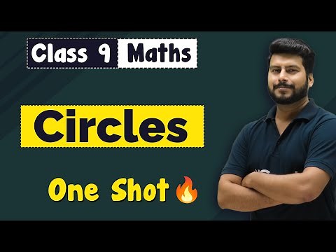Circles Class 9 in One Shot Revision | Class 9 Maths Chapter 10 Complete Lecture