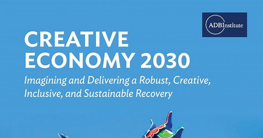 Creative Economy 2030: Imagining and Delivering a Robust, Creative, Inclusive, and Sustainable Recovery