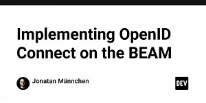 Implementing OpenID Connect on the BEAM