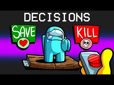 Making BAD Decisions in Among Us