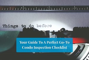 Condo Inspection Checklist: 8 Must Haves For Your Home ([y])