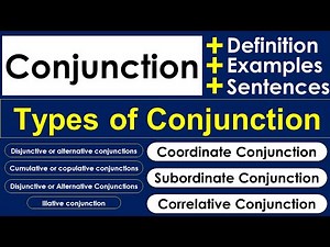 What is conjunction in grammar | Three types of conjunction |Examples and Uses