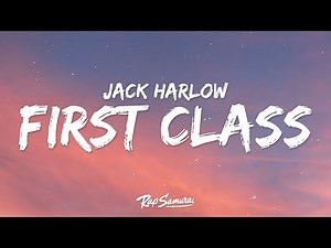 Jack Harlow - First Class (Lyrics) | [1 Hour Version]