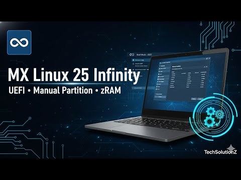 Install MX Linux 25 Infinity (UEFI) | Full Manual Partition Setup, Swap & zRAM | Step-by-Step Guide