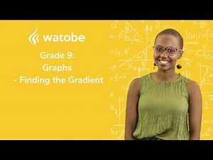 Grade 9 - Graphs (finding the gradient)
