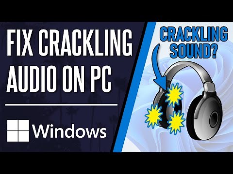 How to FIX Crackling/Popping Audio on PC Windows 10/11