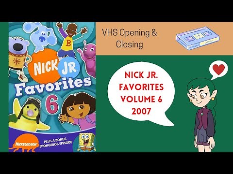 Nick Jr Favorites Volume 6 2007 VHS Opening & Closing
