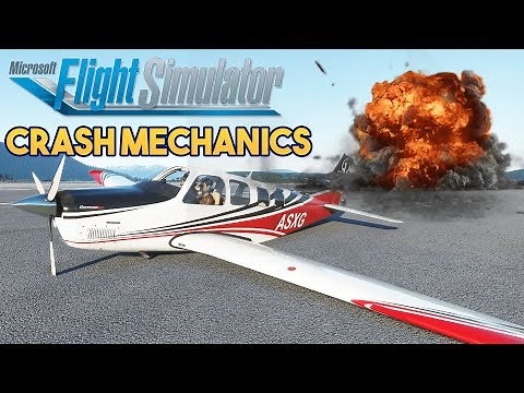Microsoft Flight Simulator 2020 - CRASH MECHANICS