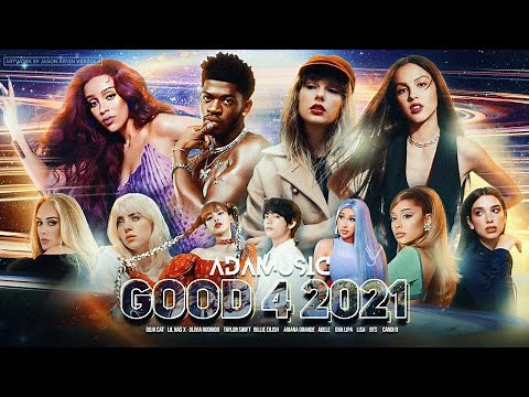 GOOD 4 2021 | A Year-End Megamix (Mashup) // by Adamusic