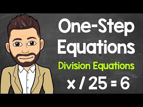 Solving One-Step Equations (Division) | Algebraic Equations | Math with Mr. J