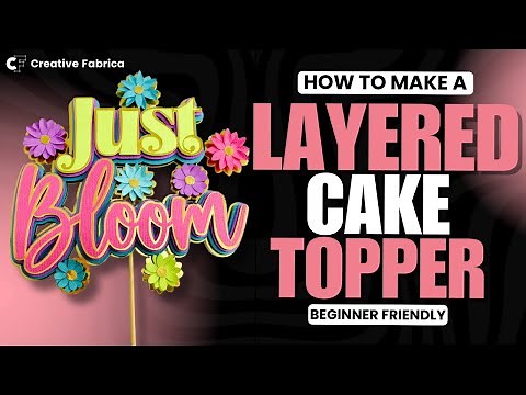 How To Create Stunning Layered Cake Toppers 🎂 | A Beginner's Guide