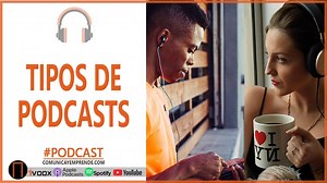 ¿Qué Es Un Podcast? | Tipos de Podcast | Comunica y Emprende