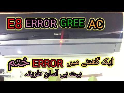 How to do Gree DC inverter air conditioner E8(Error)code fault solution /Ac repair Bilalvlog