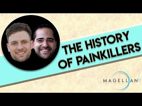 The History of Painkillers | MagellanTV Podcast