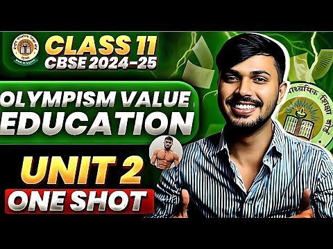 Olympism Value Education Detailed Oneshot Unit 2 Physical Education Class 11 CBSE 2024-25 🔥