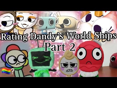 Rating Dandy's World Ships Part 2 (I'm Bored, Again :D )