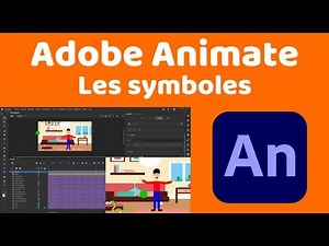 Adobe Animate les symboles pour créer une animation