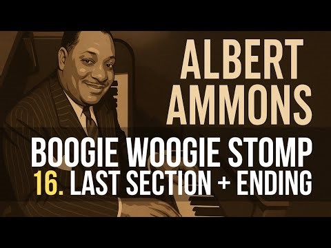 16. Boogie Woogie Stomp - last Section (Looped 30 times)
