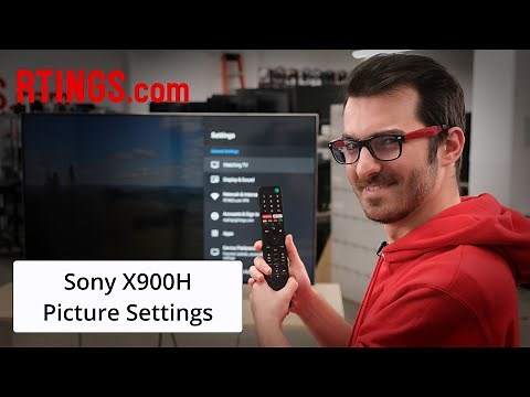 Sony X900H (2020 Model) - TV Picture Settings