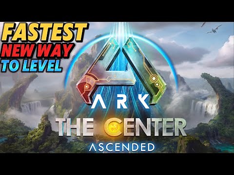 The Fastest Leveling Method For A New Character, Ark Survival Ascended, The Center Guide