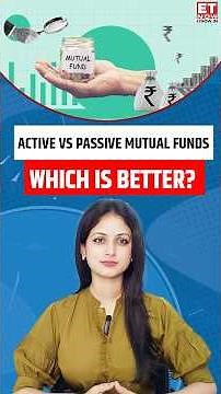 Active Vs Passive Mutual Funds: Which One Should You Choose For Your Investment Portfolio?
