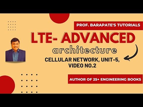 LTE- ADVANCED ARCHITECTURE