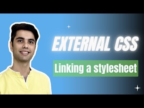 External CSS: Linking Stylesheets to HTML