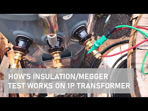 HOW'S INSULATION TEST or MEGGER on Single Phase Transformer Works