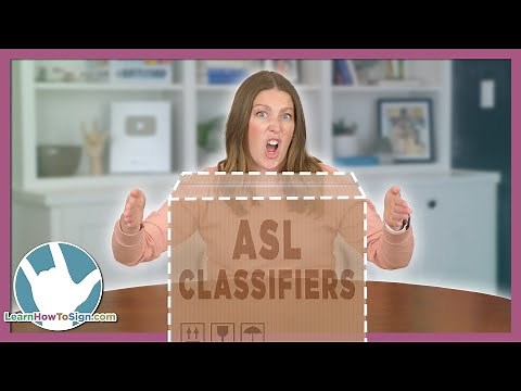 ASL Classifiers | Describing Things in ASL