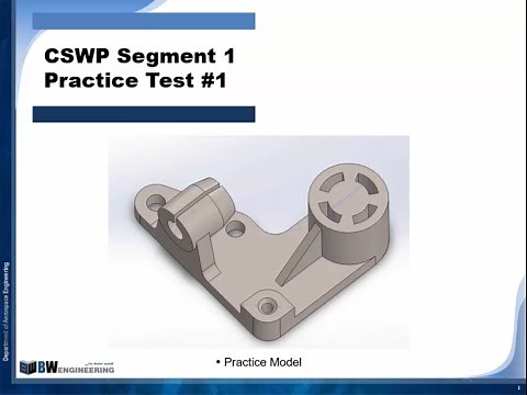Solidworks Tutorial | CSWP segment 1 | Practice Test #1 | BWEngineering