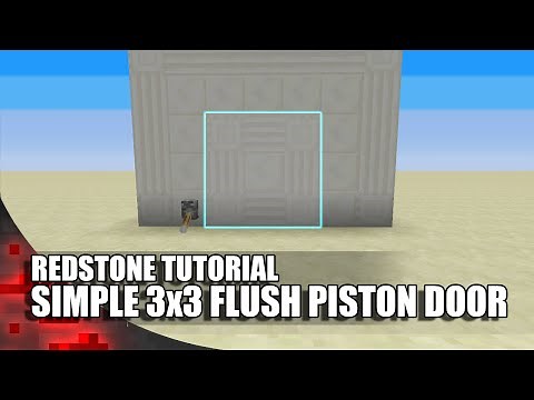 Minecraft: Simple 3x3 Flush Piston Door